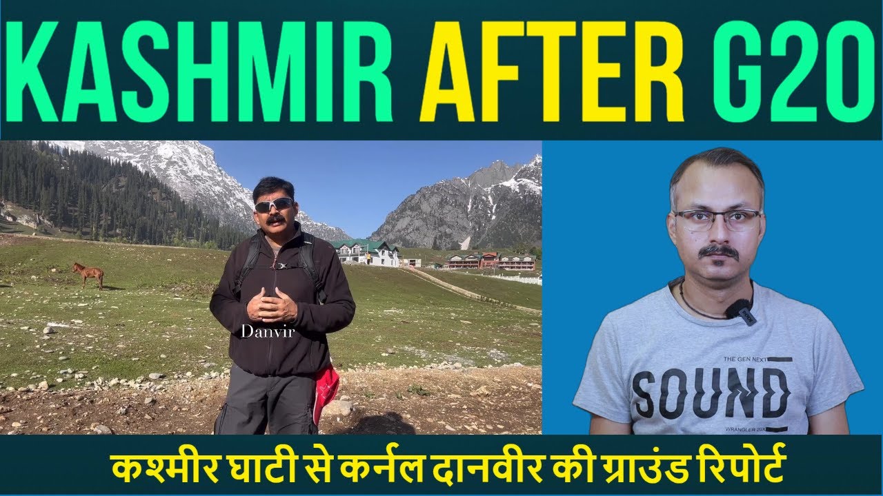 Col. Danvir's Ground Report from Kashmir Valley