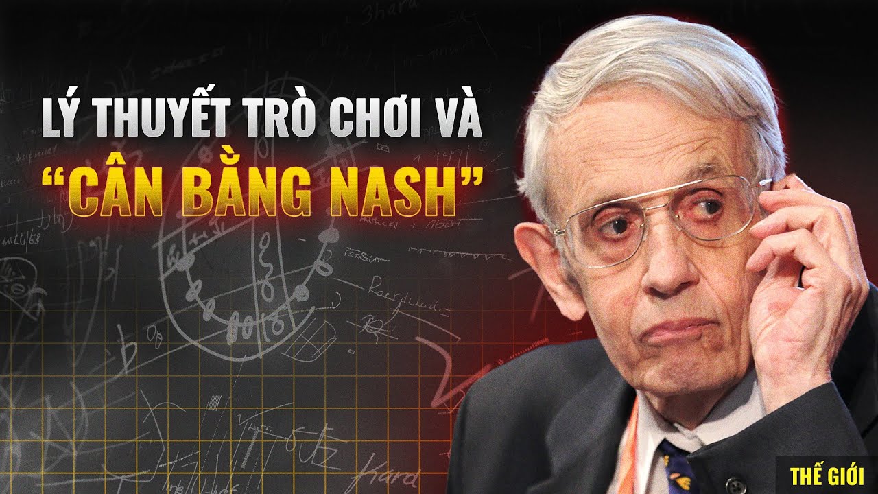 John Nash - Người thay đổi to&agrave;n bộ kinh tế học chỉ bằng luận &aacute;n 28 trang | Kraven | Thế Giới