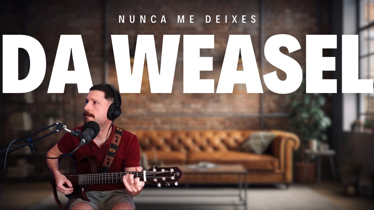 DA WEASEL - NUNCA ME DEIXES - FÁBIO JERÓNIMO 211/366