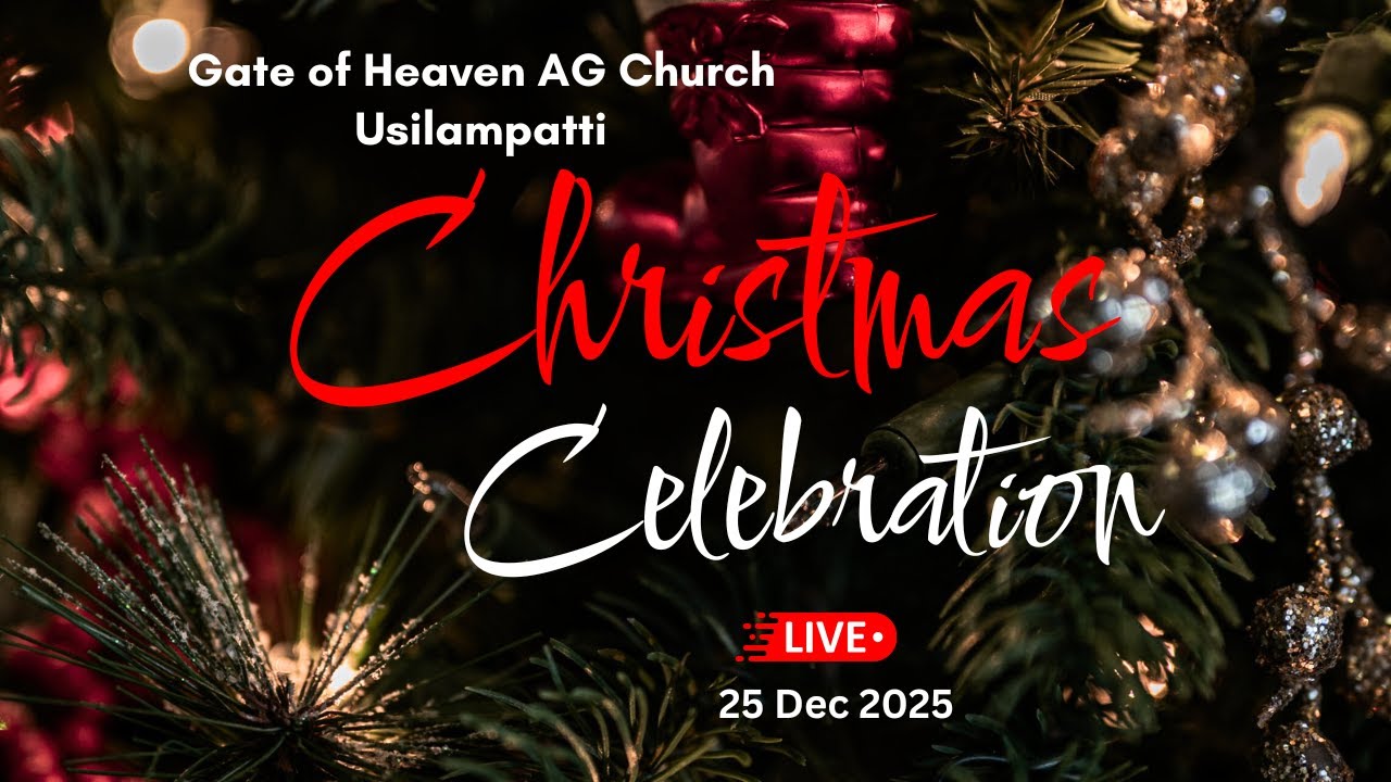 Christmas Celebration | 25 Dec 2k25 | GHAG AG Church Usilampatti