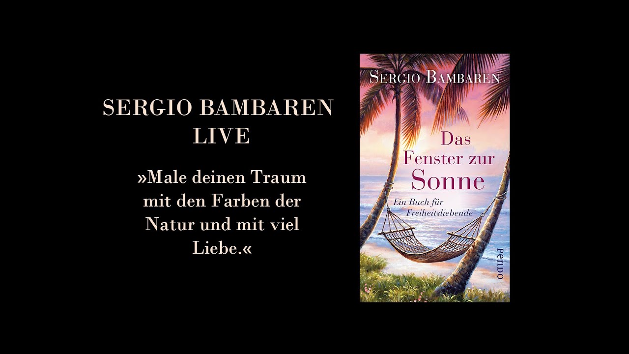 Sergio Bambaren: Das Fenster zur Sonne. Ein Buch für Freiheitsliebende