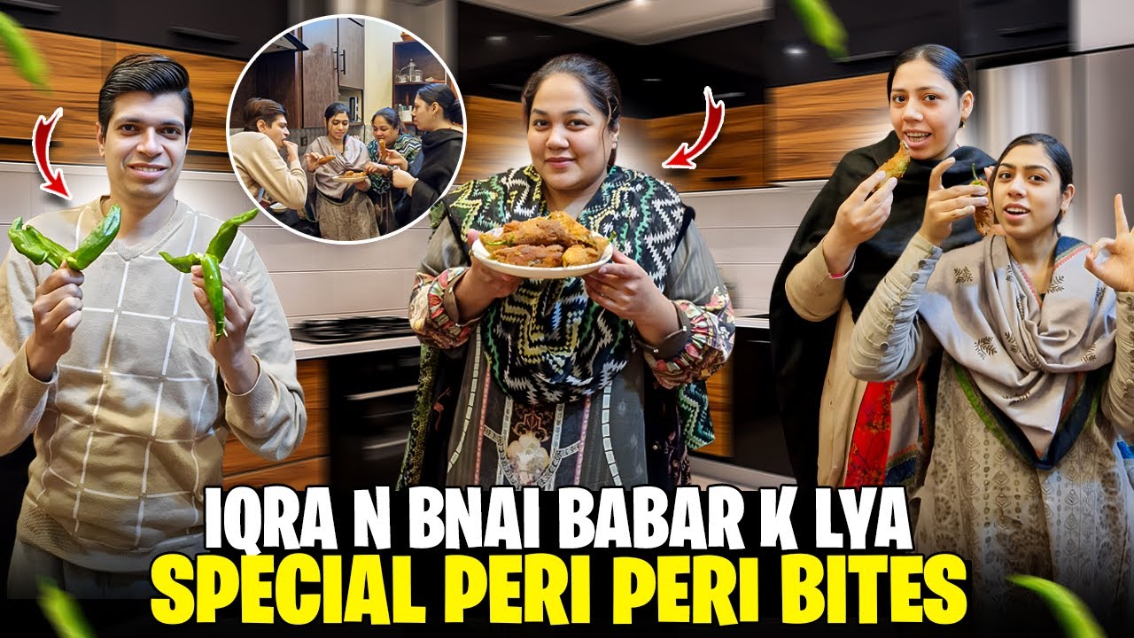 Babar Ne Iqra Se Bemari Ki Halat Me Peri Peri Bites Banwai | Sab Kitchen Me Khana Q Shuru Ho Gaye