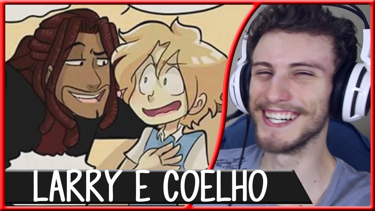 REACT LARRY E COELHO #05 Dubcomic | Pedrokys