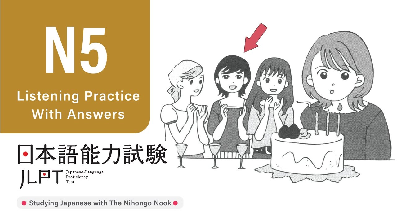 JLPT N5 JAPANESE LISTENING PRACTICE TEST 2024 WITH ANSWERS (ちょうかい )