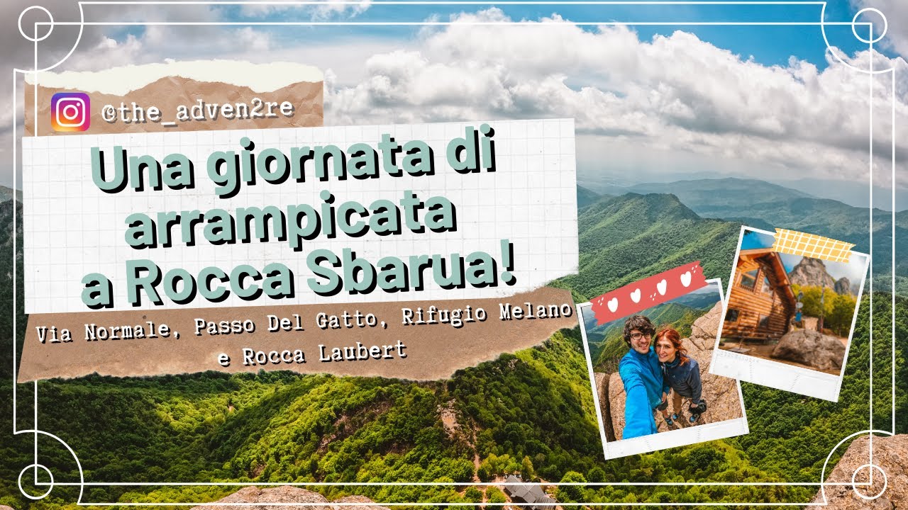 UNA GIORNATA DI ARRAMPICATA A ROCCA SBARUA (in 4K)