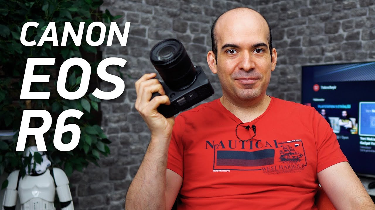 Canon EOS R6 Fotoğraf Makinesi İncelemesi