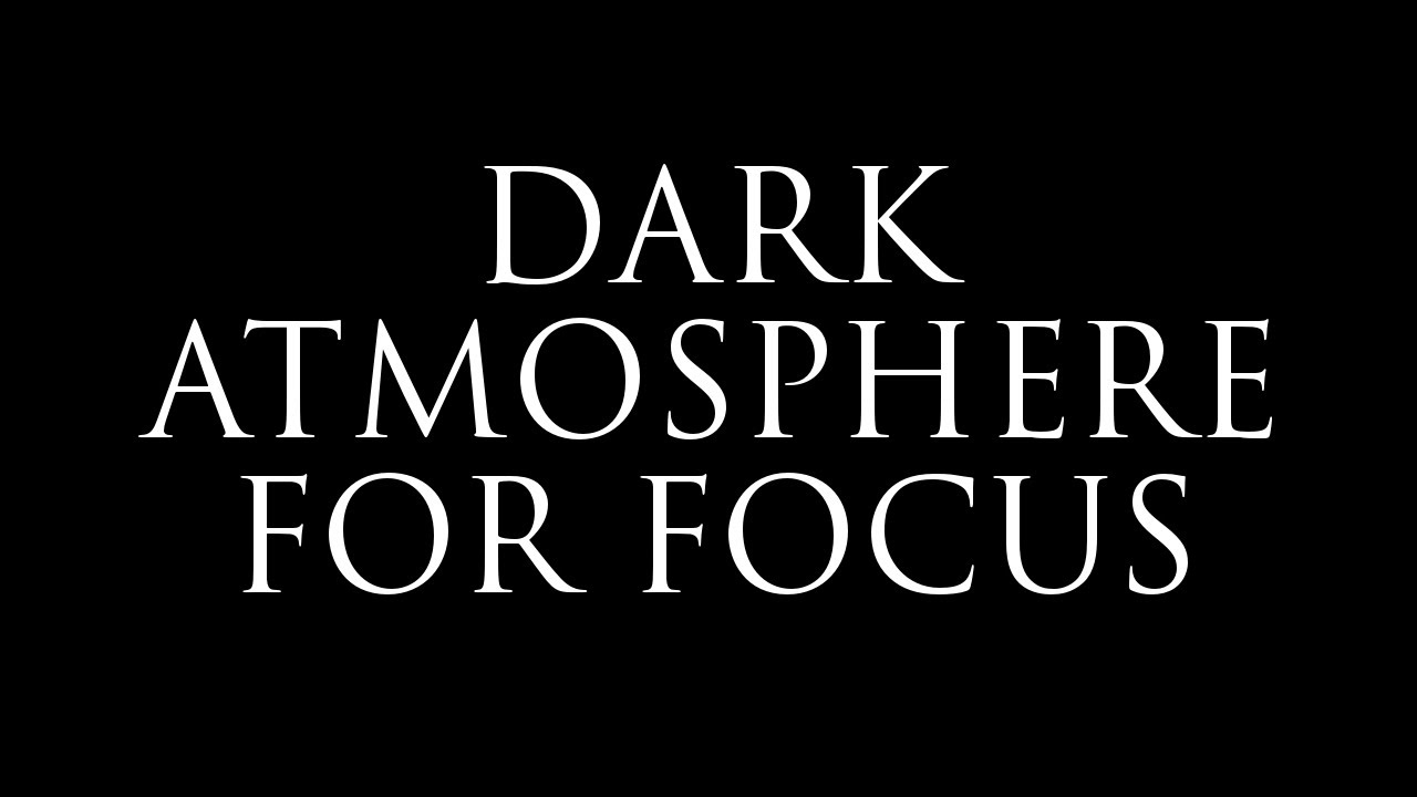 Dark Atmosphere for Focus - Drone Hum Tones (black screen)