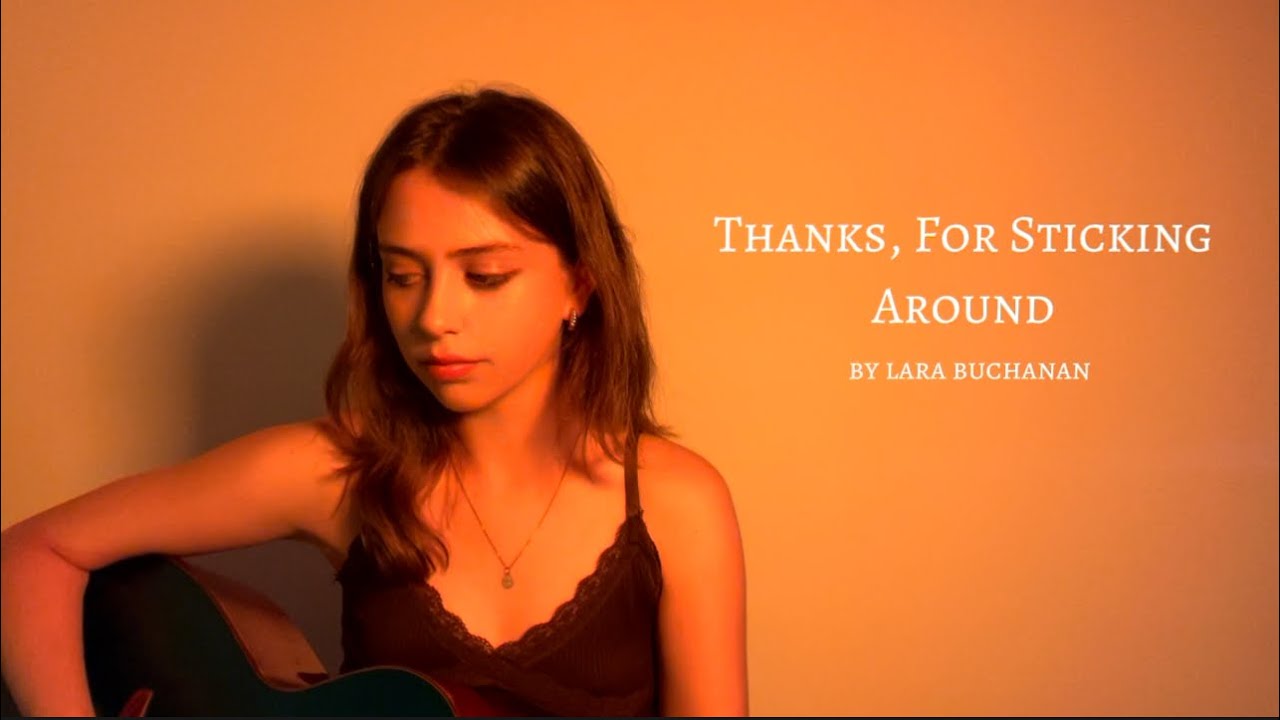 a song i wrote about my best friends (Thanks, For Sticking Around)