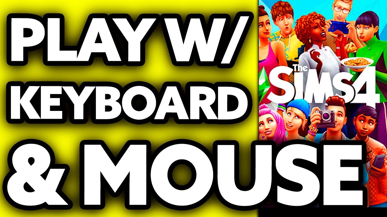 How To Play Sims 4 with Keyboard and Mouse (2025)