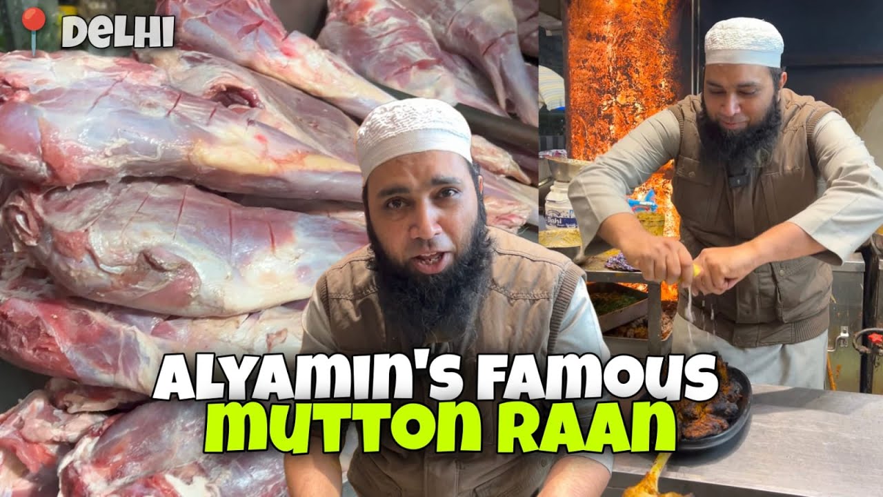 Delhi Ke Famous Alyamin Mutton Raan