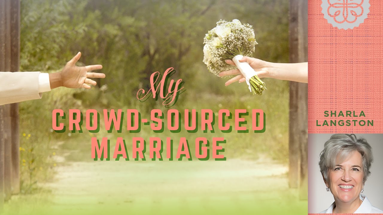 My Crowd-Sourced Marriage :: 4word interview with Sharla Langston