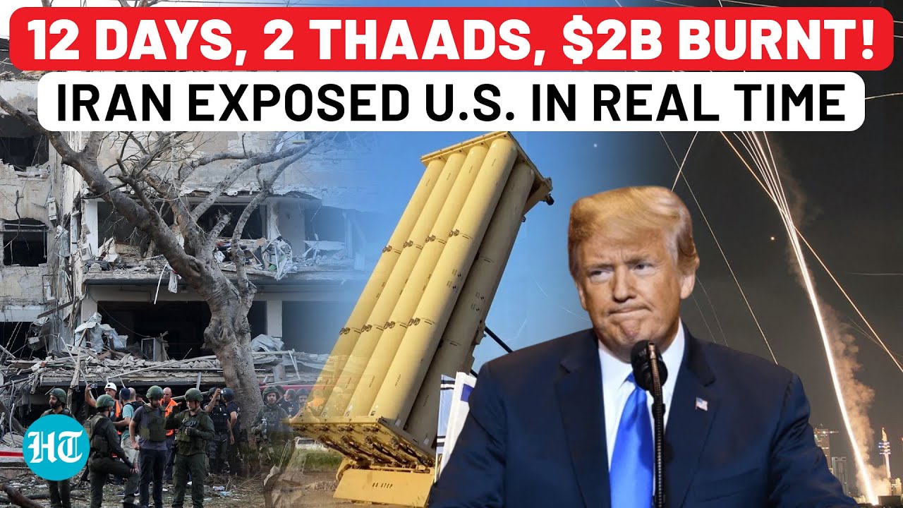 THAAD Vs 500+ Iranian Missiles: US Brutally Exposed After Iran's 12-Day Wrath Crippled Israel