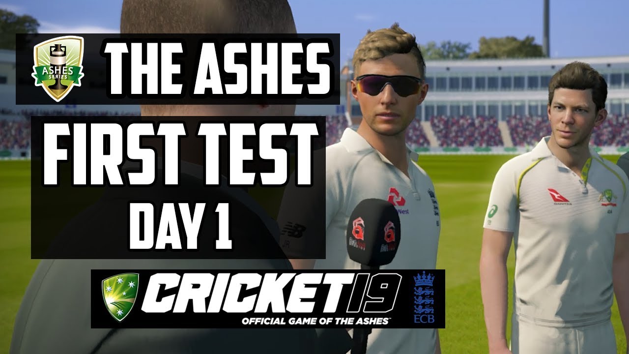 THE ASHES - First Test - Day 1 (Cricket 19)