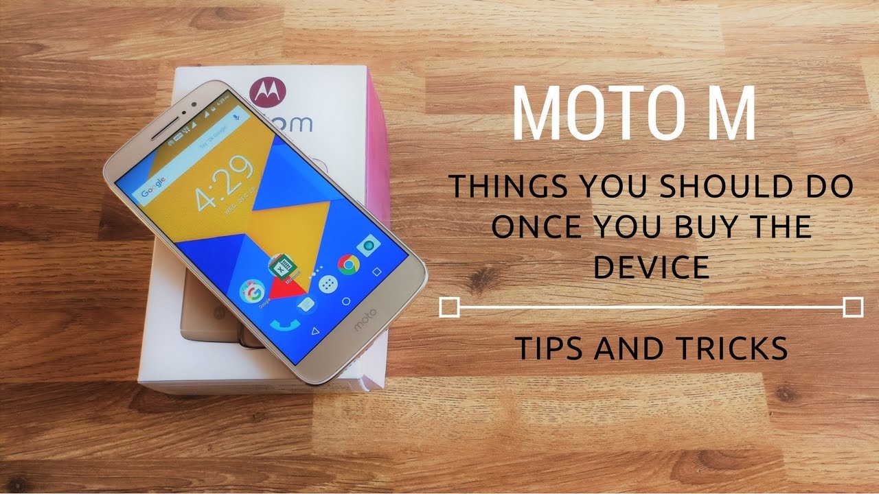 Moto M Features (Things you should do once you buy the device)