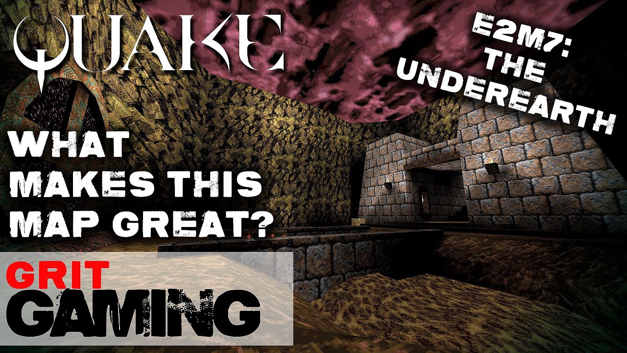 What Makes This Map Great Ep.11: Quake E2M7, The Underearth