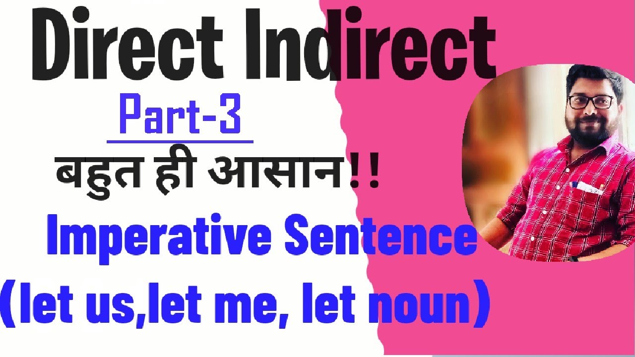 Direct Indirect Narration Part 3 || Imperative Sentence (let us,let me, let noun)