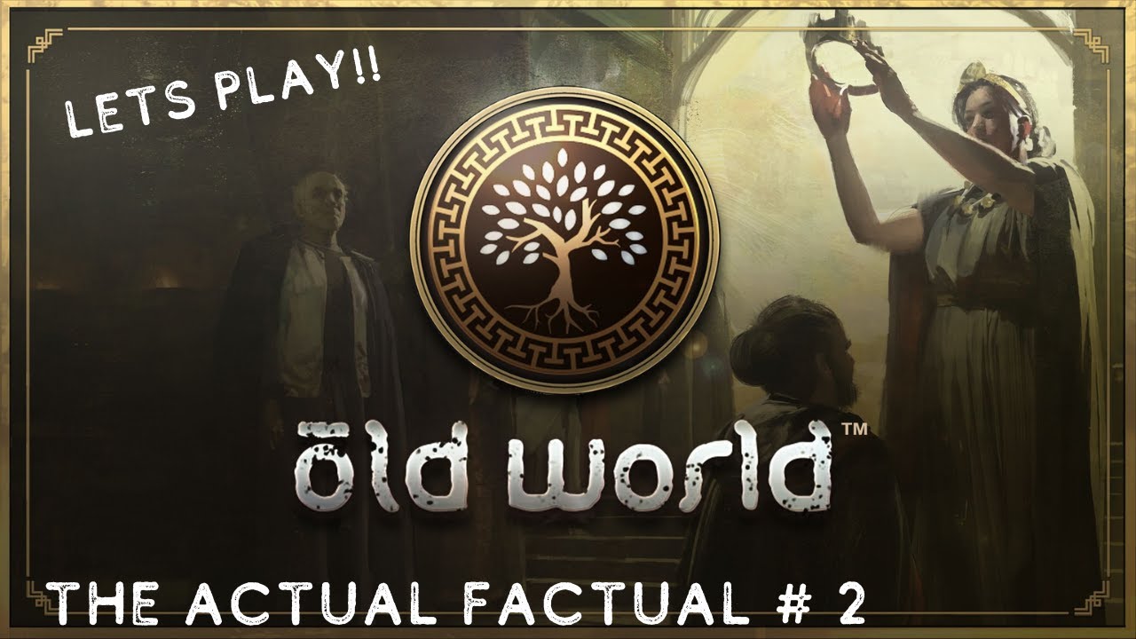 Let's Play Old World as Babylon! The Actual Factual #2