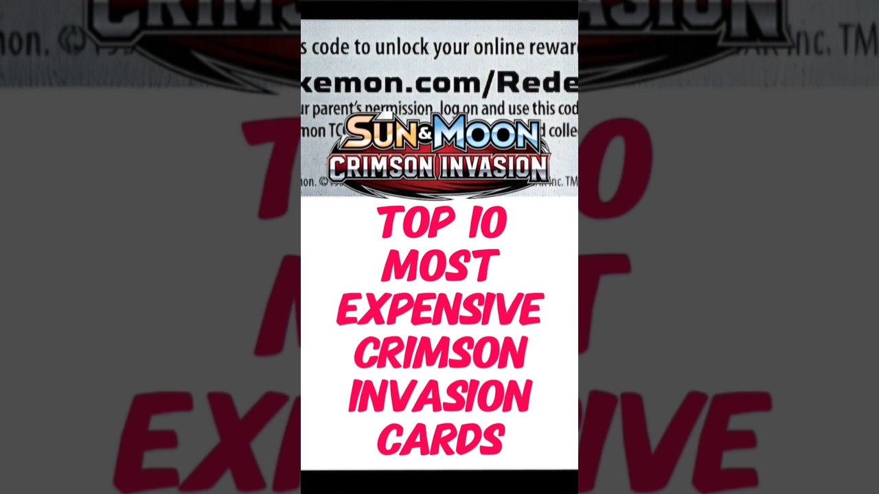 NEW Top 10 Most Expensive Sun and Moon Crimson Invasion Pok&eacute;mon Cards #trending #pokemoncards #top10