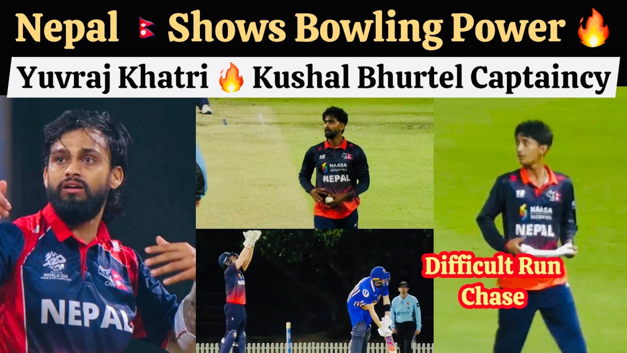 Nepal Powerful Bowling Against ACT , Kushal Bhurtel And Yuvraj Kahtri Scary Bowlig