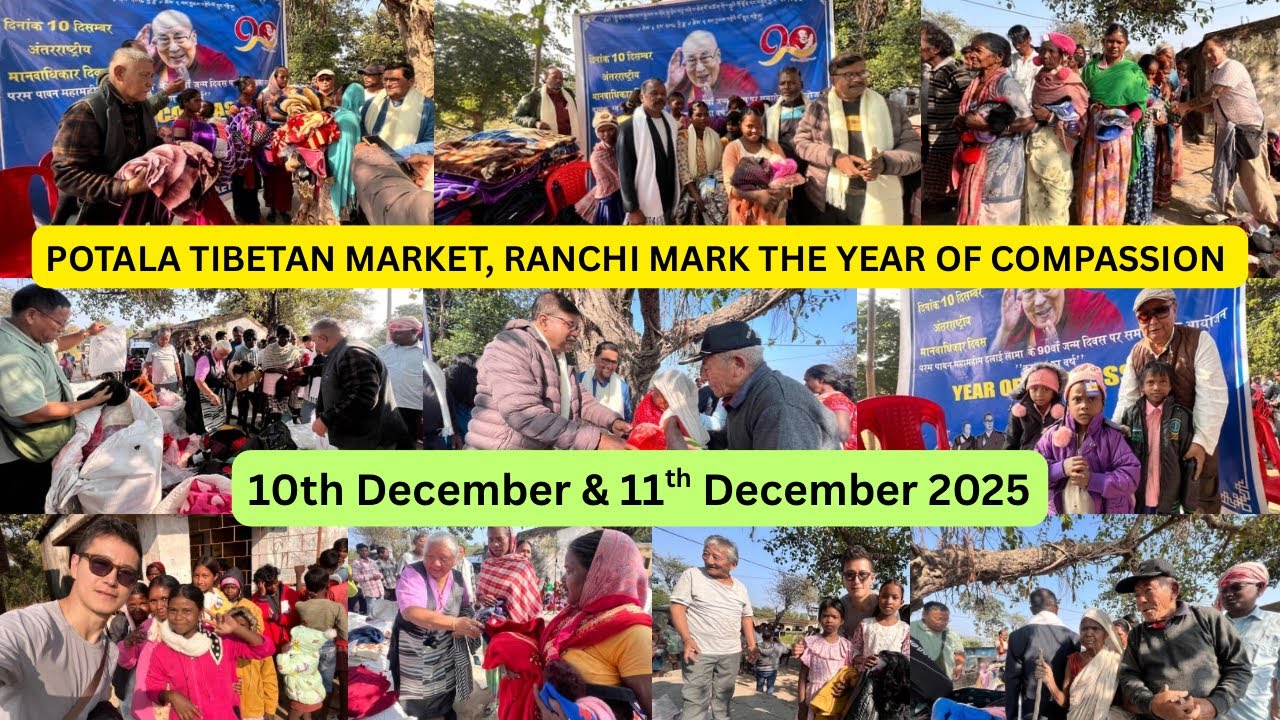 Potala Tibetan Market, Ranchi Mark THE YEAR OF COMPASSION on 10th December & 11th December 2025 