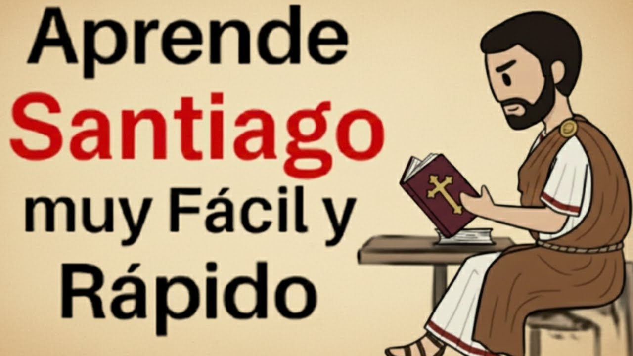 El Libro de Santiago Explicado: Fe Viva y Obras que Transforman
