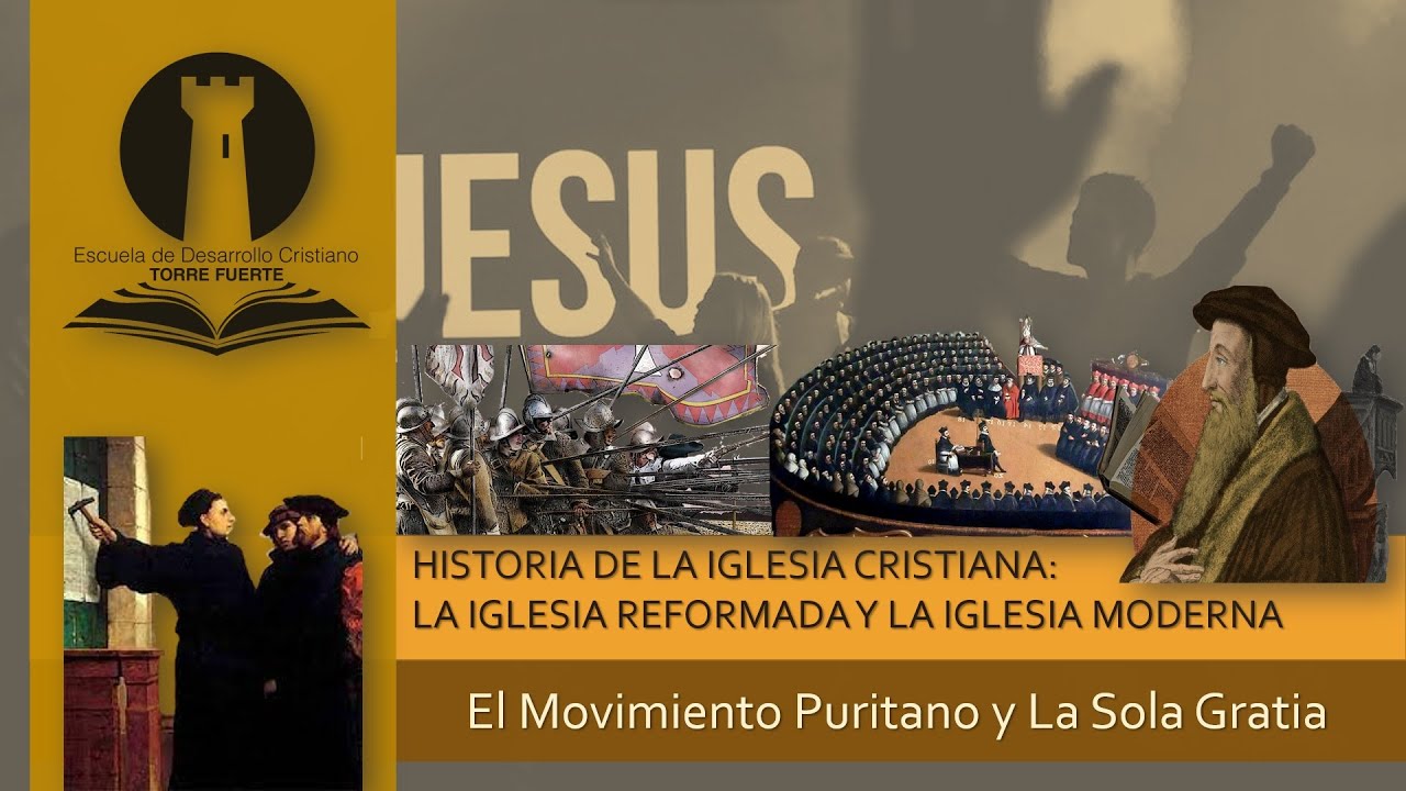 3.5 El Movimiento Puritano y la Sola Gratia
