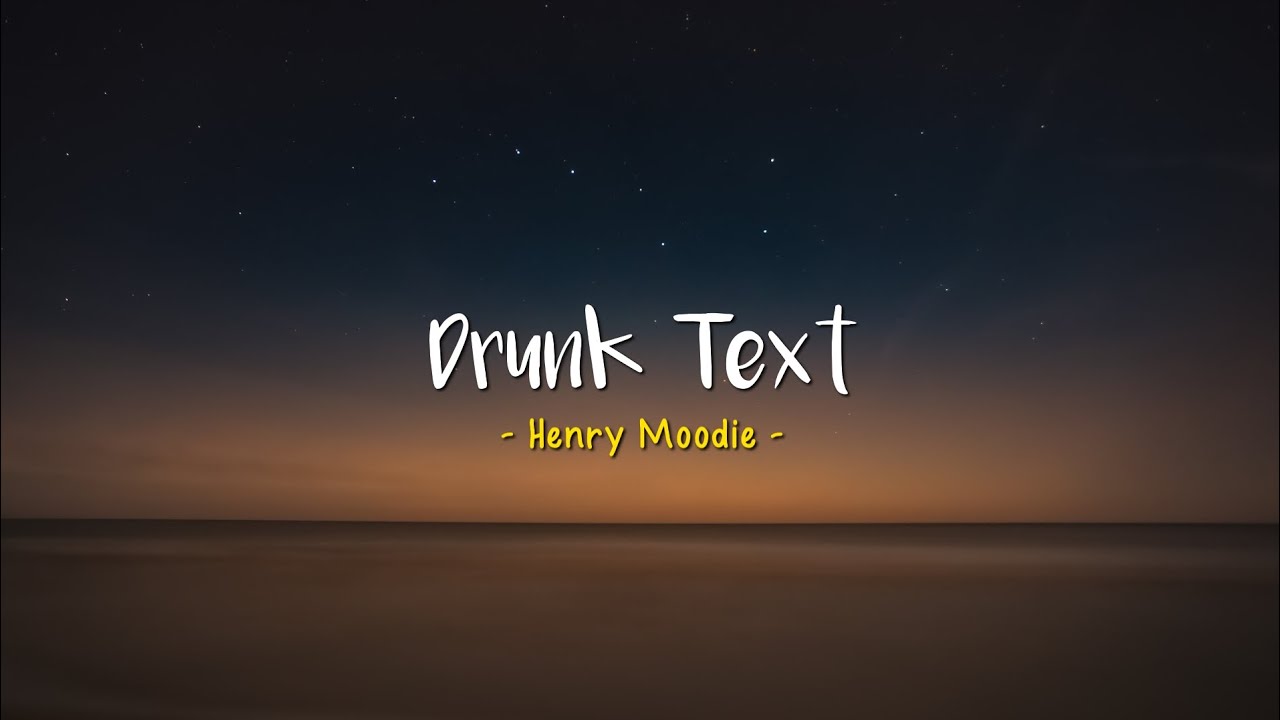 Drunk Text - Henry Moodie [Speed Up] | (Lyrics & Terjemahan)