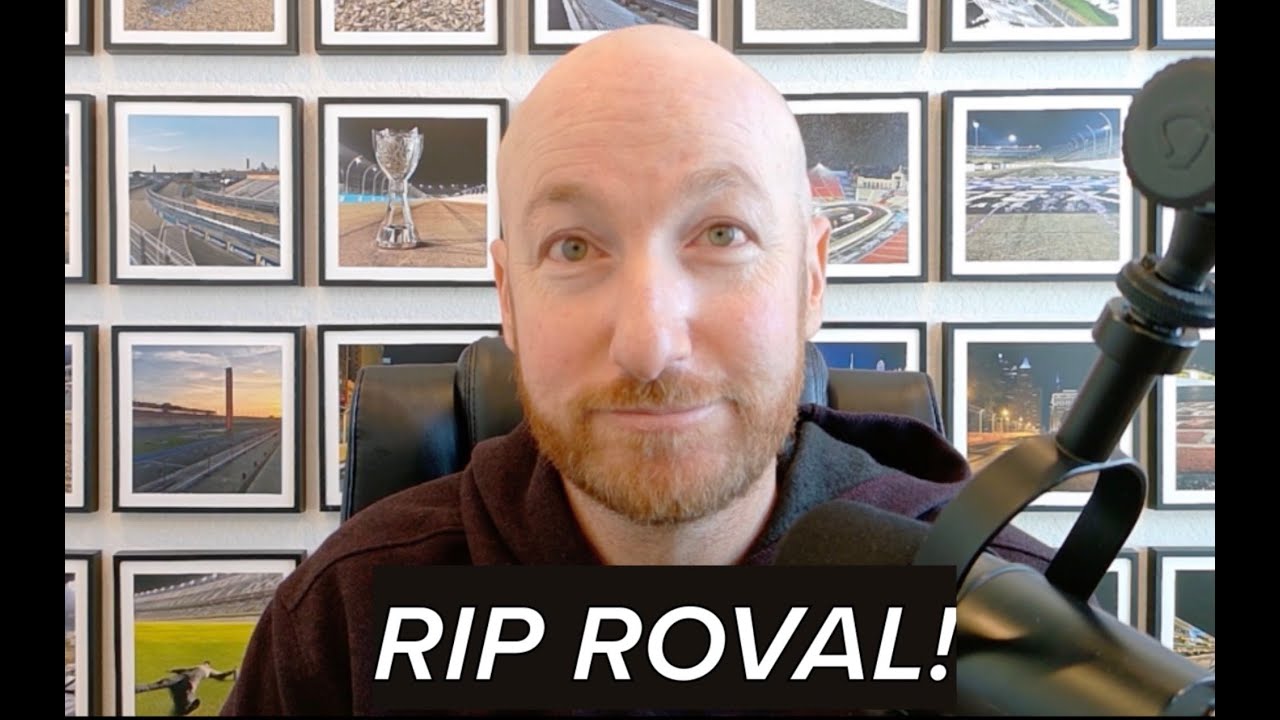 The Roval is GONE