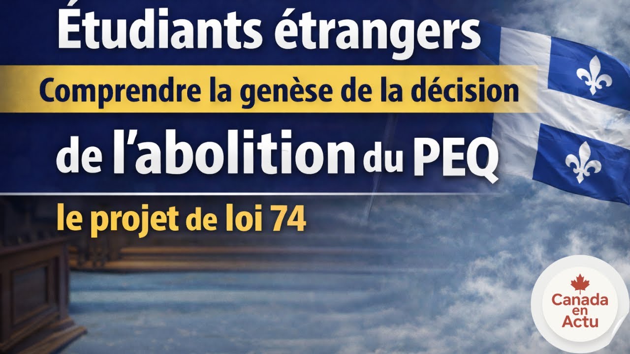 Étudiants étrangers : le projet de loi 74 expliqué avant la fin du PEQ