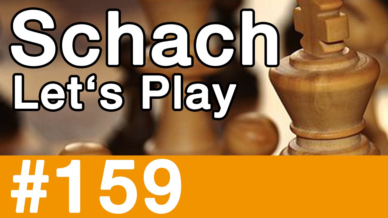 Let's Play Schach #159 - Semester-Bergfest