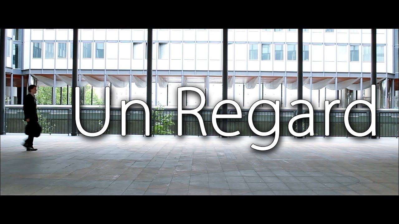 Un Regard - Short Film