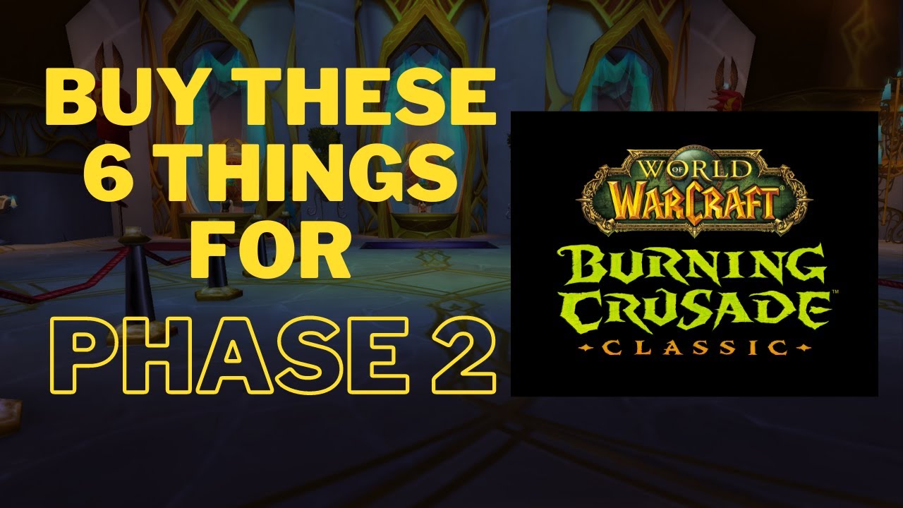 TBC phase 2 investments: 6 ways to prepare and make lots of gold in the burning crusade classic