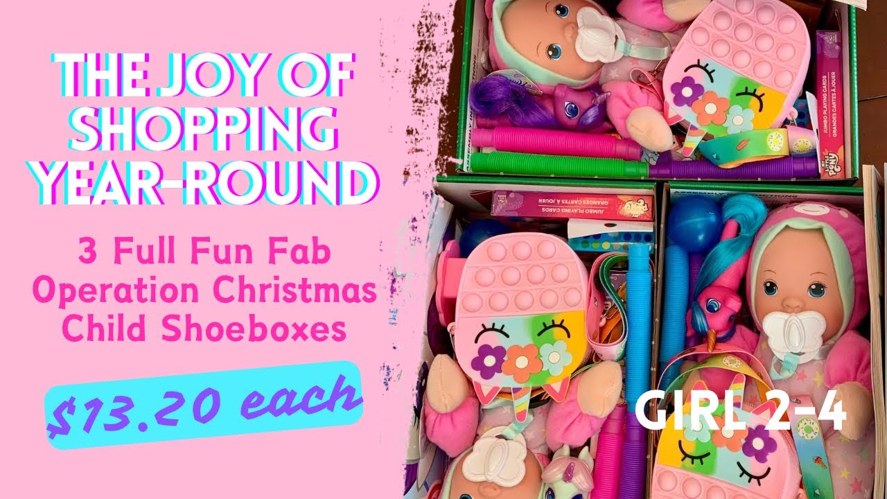 Operation Christmas Child | The Joy of Shopping Year-round 🦄 3 Full Fun Fab Shoeboxes $13.20 ea￼