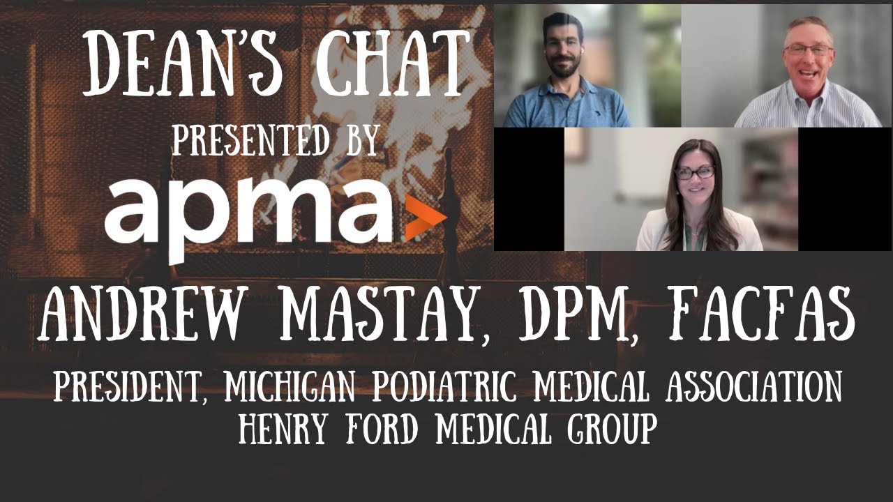 Ep. 232 - Andrew Mastay, DPM, FACFAS - Pres, Michigan Podiatric Medical Association