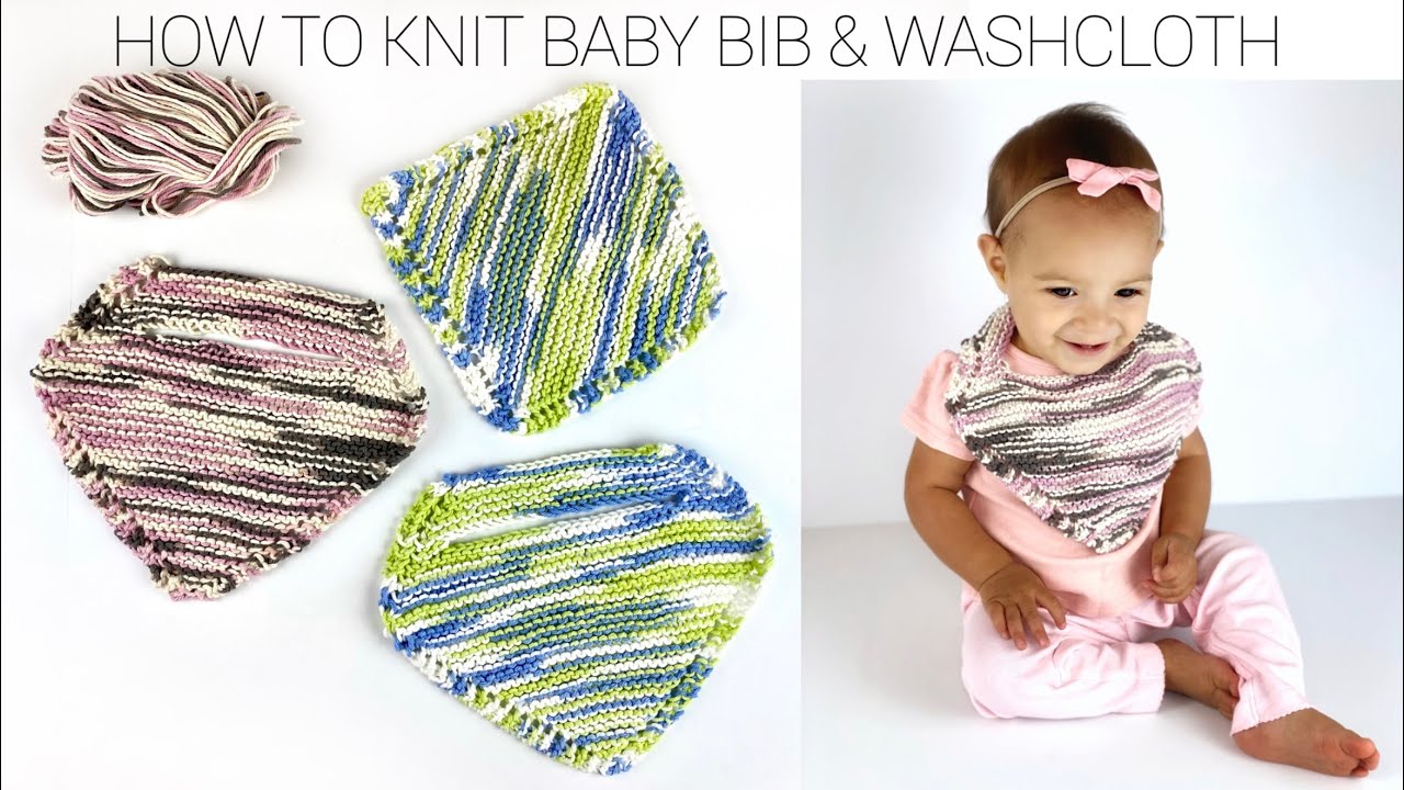 BEGINNER KNITTING TUTORIAL - BABY BIB & WASHCLOTH