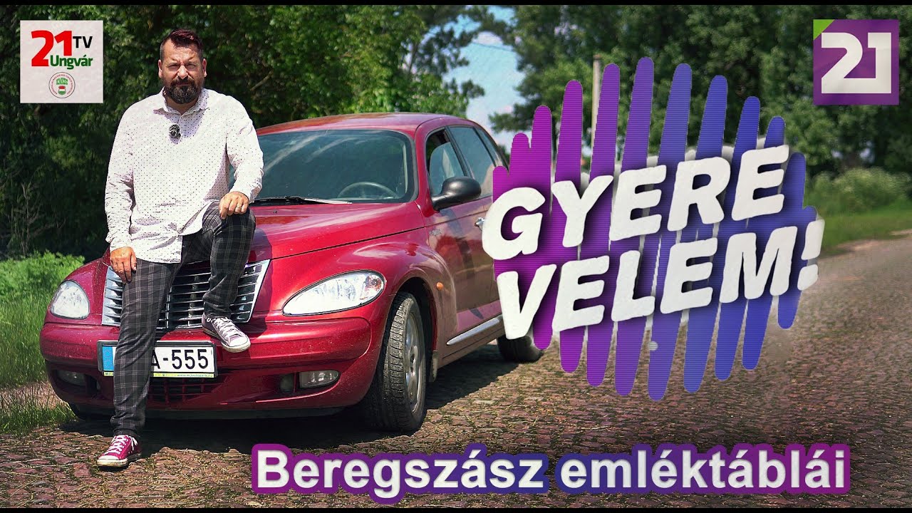 Gyere velem. 5. adás- Beregszász emléktáblái (2021.03.21)