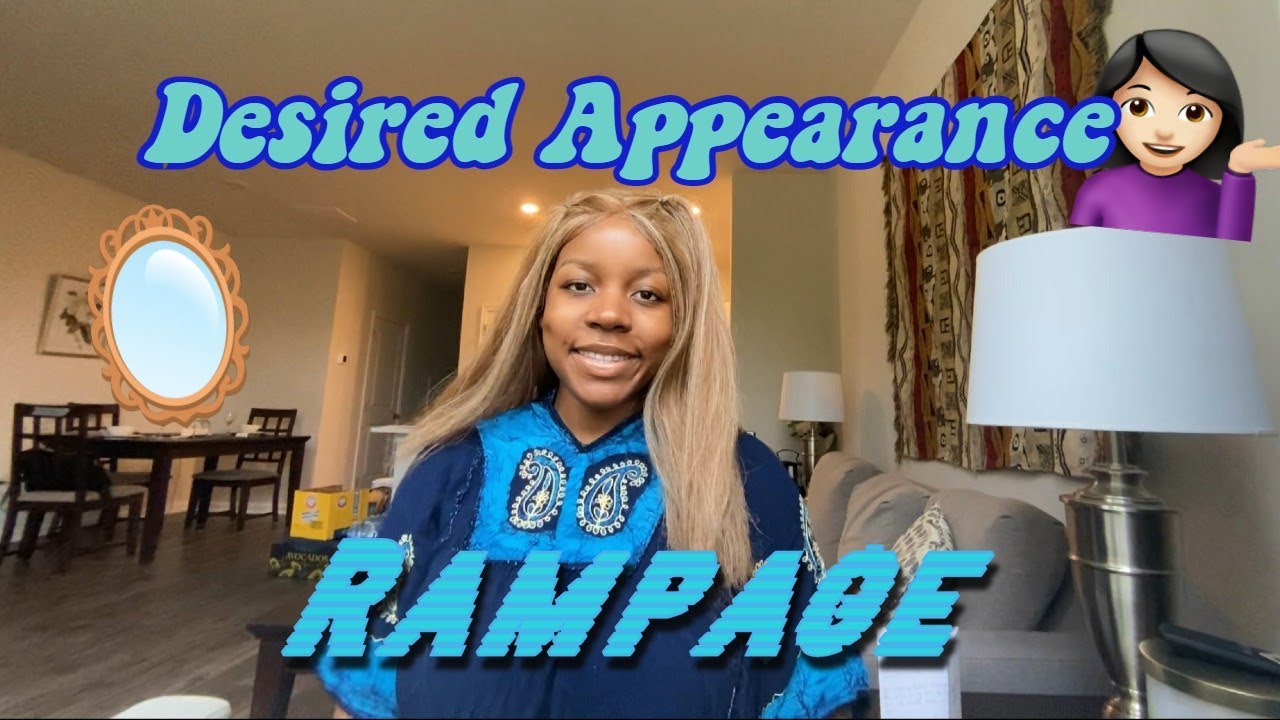 DESIRED APPEARANCE RAMPAGE | LAW OF ASSUMPTION | MANIFEST IT, FINESSE IT