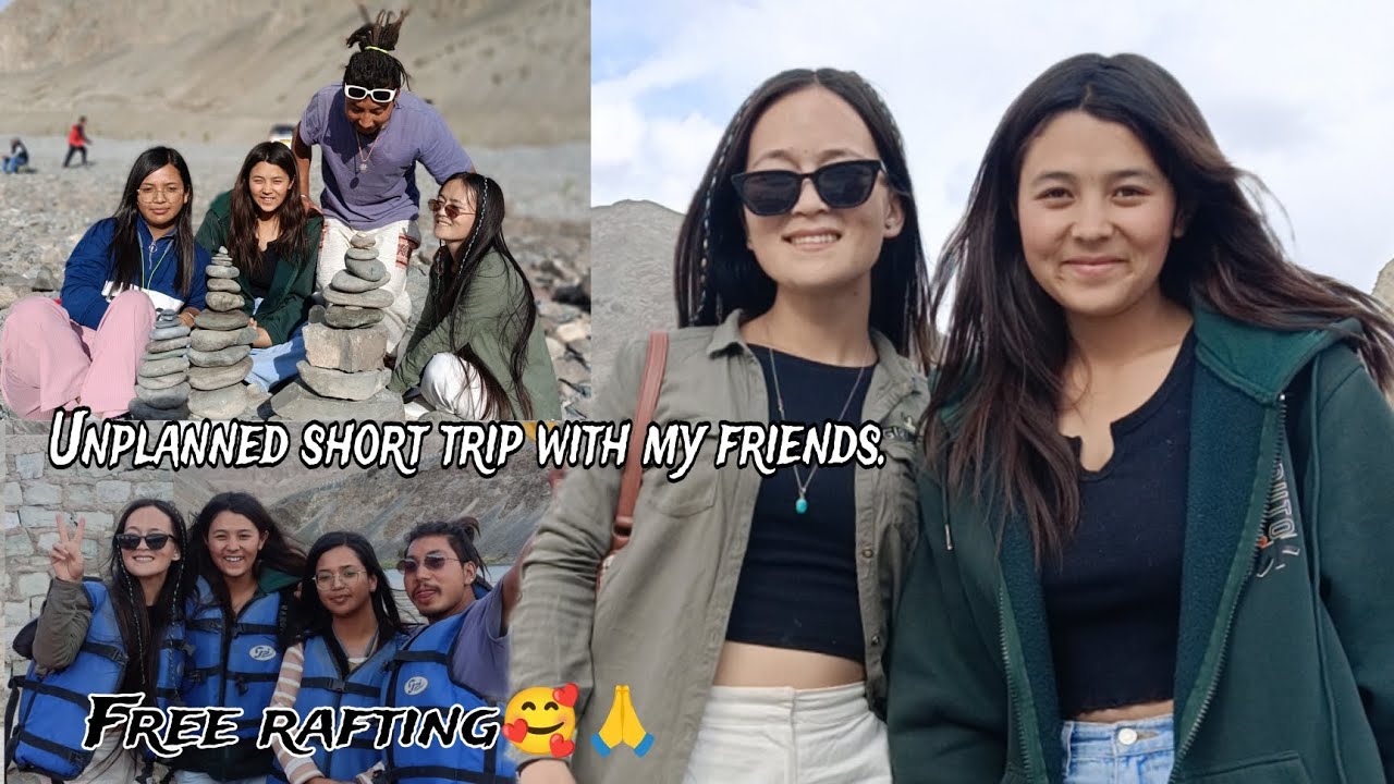 Unplanned short trip ll with friends after a long time ll  rafting and enjoying the moment 💙LADAKH 📍