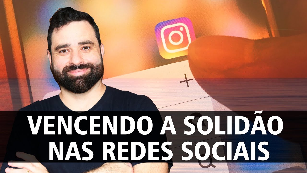 VENCENDO A SOLID&Atilde;O NAS REDES SOCIAIS