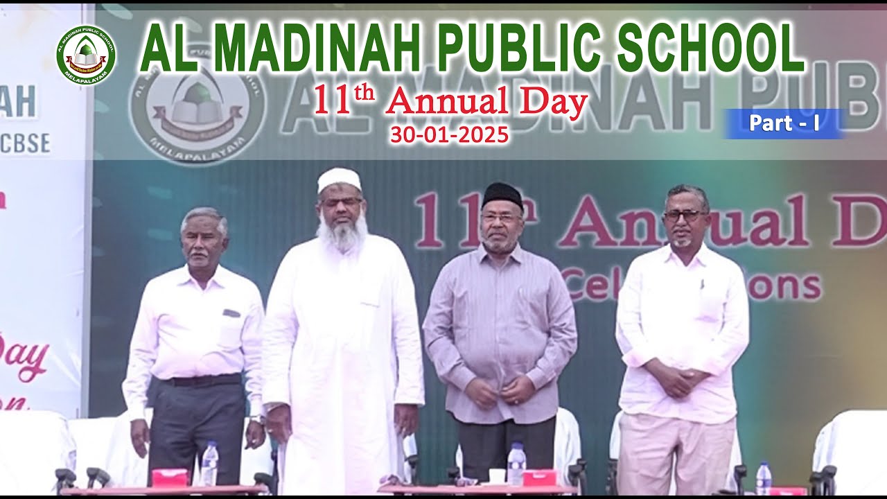 Al Madinah Public School - CBSE - 11th Annual Day - PART 1....