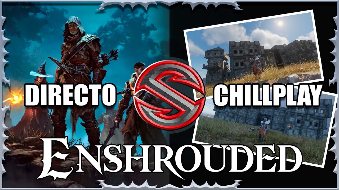 ENSHROUDED |CHILLPLAY | HACIENDO UN CASTILLO EP. 3 | FARMING | MISIONES