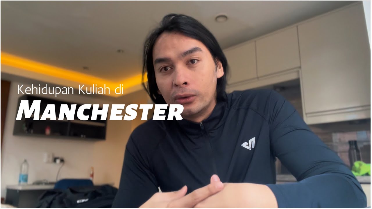 Kehidupan & Kuliah di Manchester | Manchester Life Diaries #1
