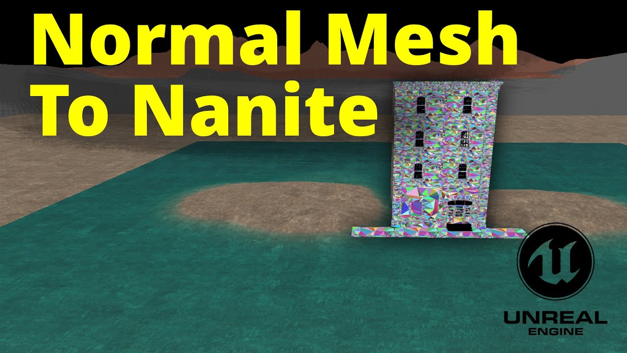 UE5 - Enable Nanite Mesh