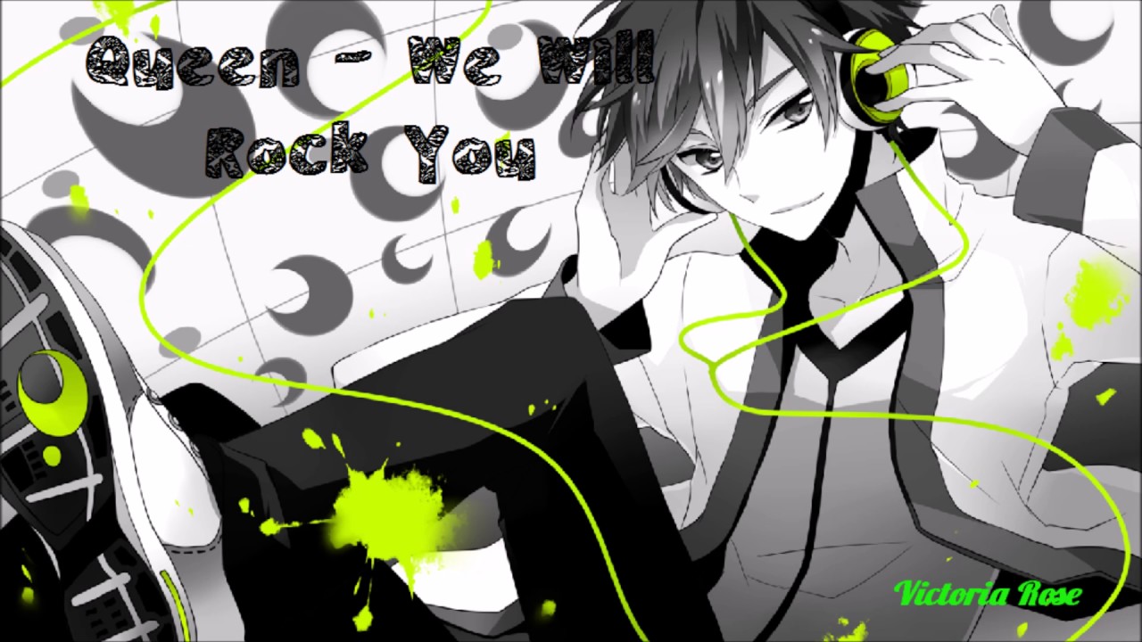 Nightcore~ Queen~ We Will Rock You