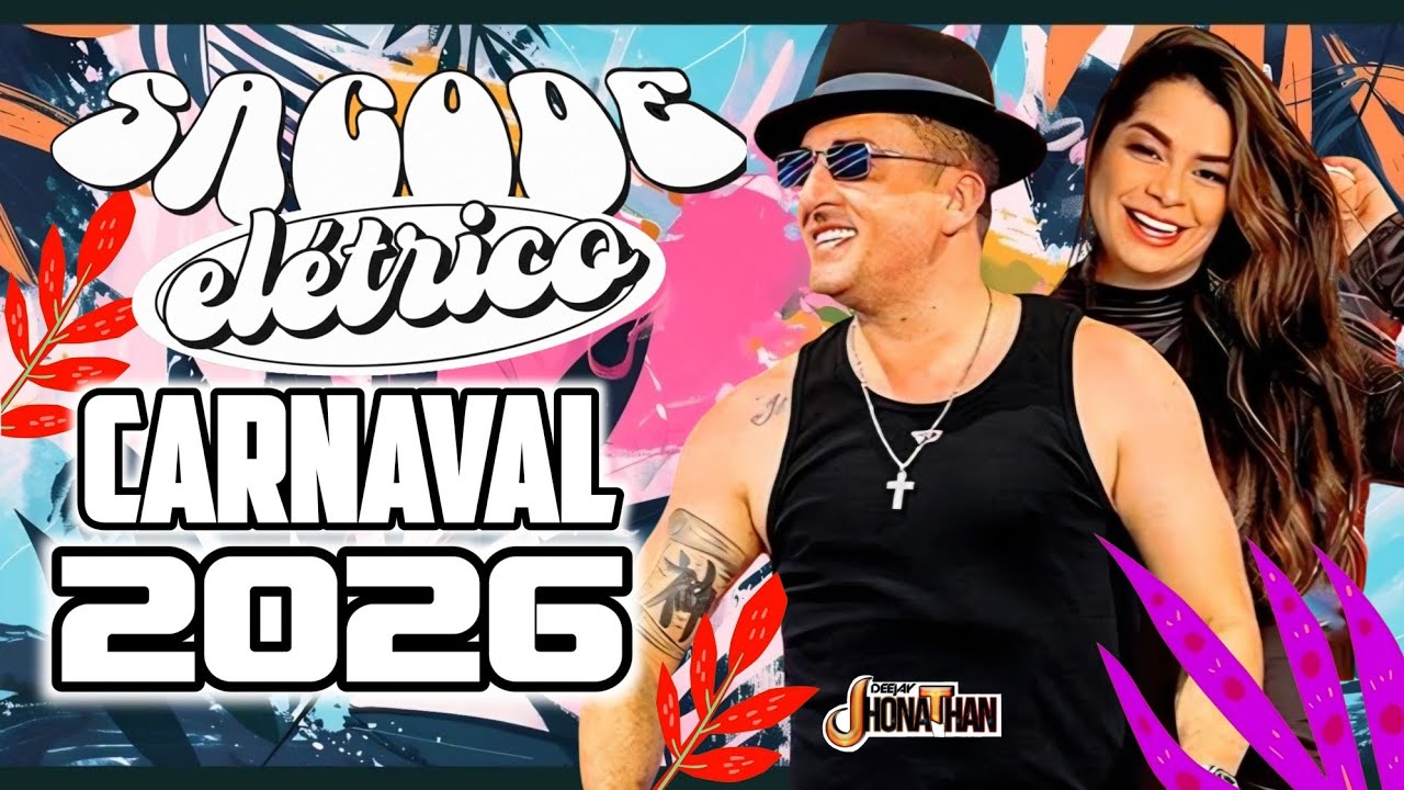 SET SACODE ELÉTRICO 2026 | CARNAVAL 2026 REPERTÓRIO SELECIONADO FORRÓ SACODE 2026 ((DJ JHONATHAN)) 