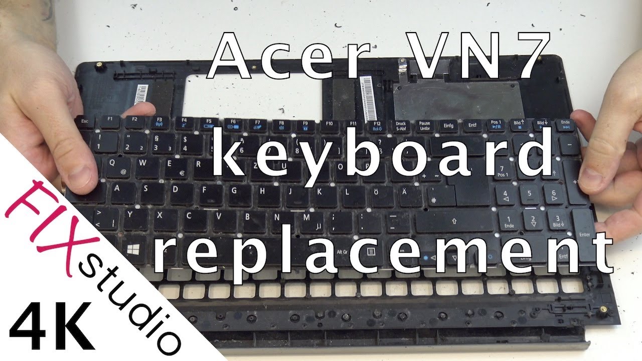Acer VN7 - keyboard replacement [4K]