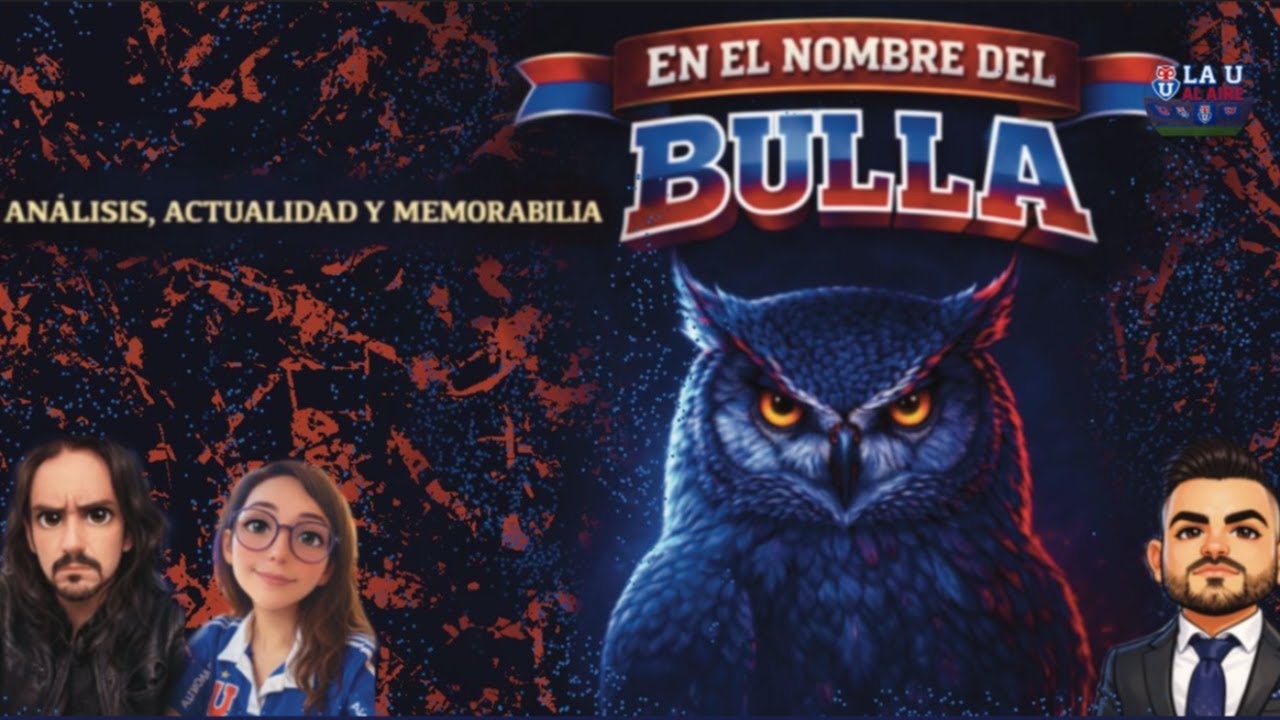 🦉 La U Al Aire | En el Nombre del Bulla |🦉📺 En vivo 📺🦉