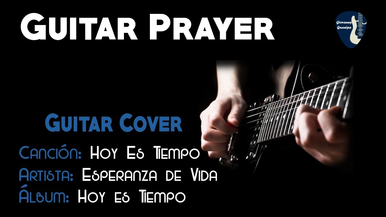 Esperanza de Vida - Hoy es Tiempo - Guitar Cover