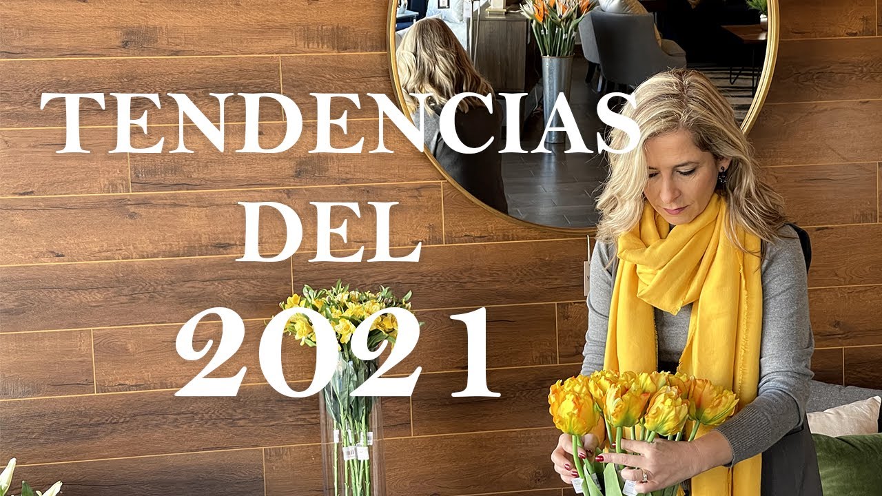TENDENCIAS DEL 2021  I  Decoraci&oacute;n de Interiores