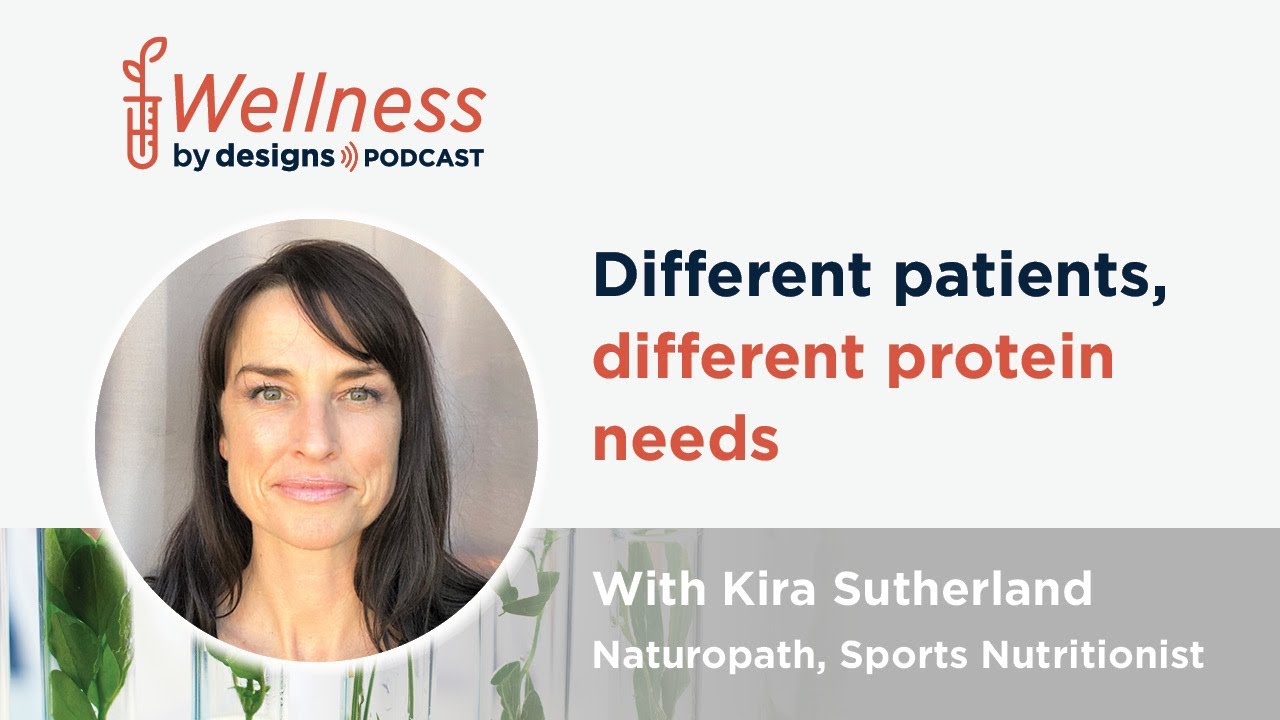 Different Patients, Different Protein Needs with Kira Sutherland